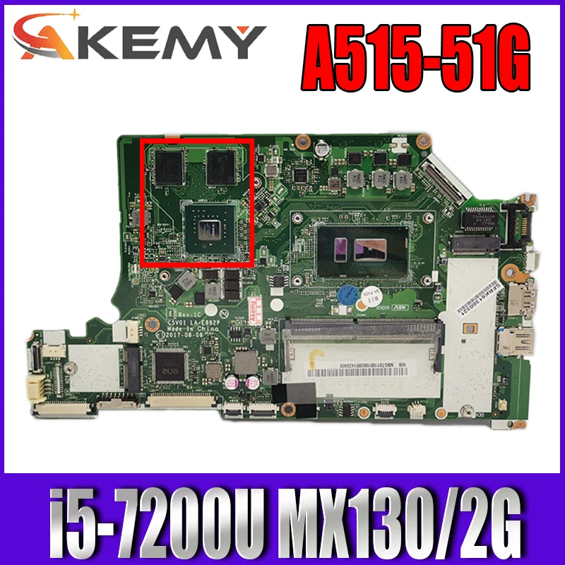 

for ACER A515-51G A615-51G A315-53G Laptop motherboard C5V01 LA-E892P CPU i5 7200U GPU MX130 2G 4G RAM DDR4 Test OK Mainboard