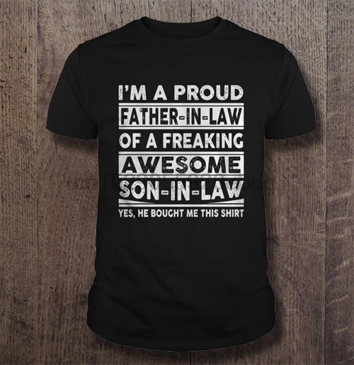 proud father in I m a Men T Shirt law Women freaking awesome son of t-shirt | Мужская одежда