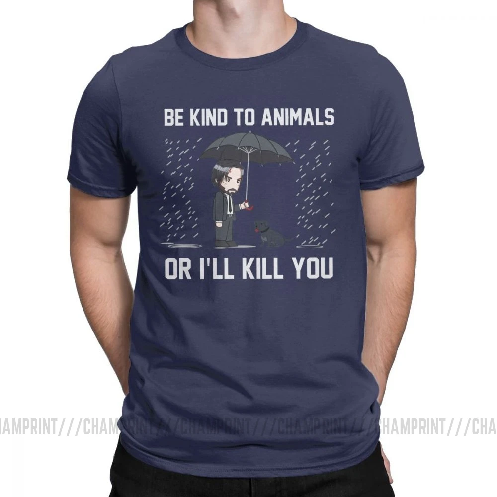Тёмно-синий Мужские футболки John Wick Be kind to animals or Ill Kill You, футболки с коротким рукавом, топы, одежда, топы с круглым вырезом, хлопок, Подарочная футболка - Цвет: Тёмно-синий