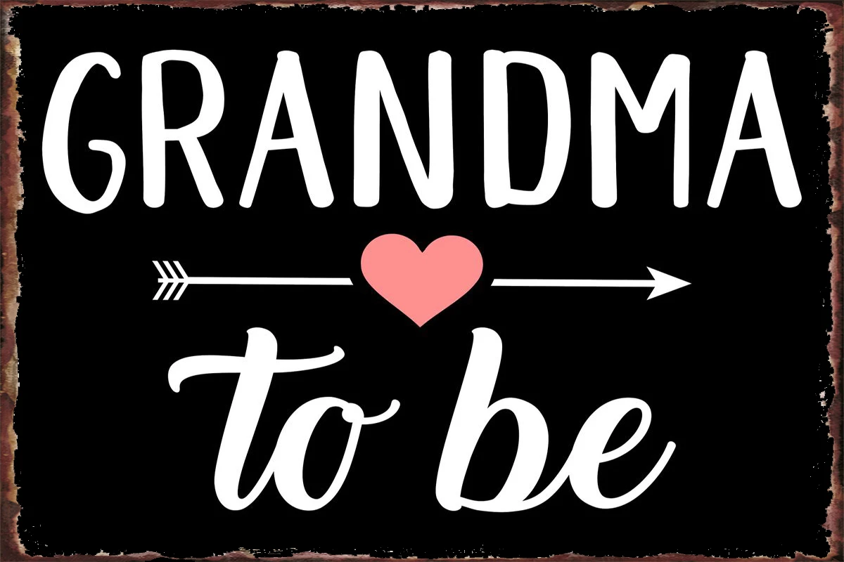 

Grandma to be Retro Vintage Metal Sign Tin Sign Tin Plates Wall Decor Room Decoration For Art Club Man Cave Cafe Pub Home