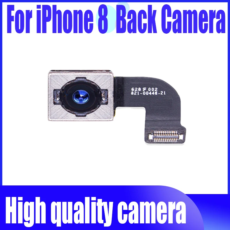 

Original Back Camera For iphone 8 Back Camera Rear Main Lens Flex Cable Camera For iphone 8 Camera