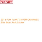 2018-FOX FLOAT 34 представление Элитная передняя вилка наклейка Аксессуары для велосипеда MTB Bbike вилка наклейка