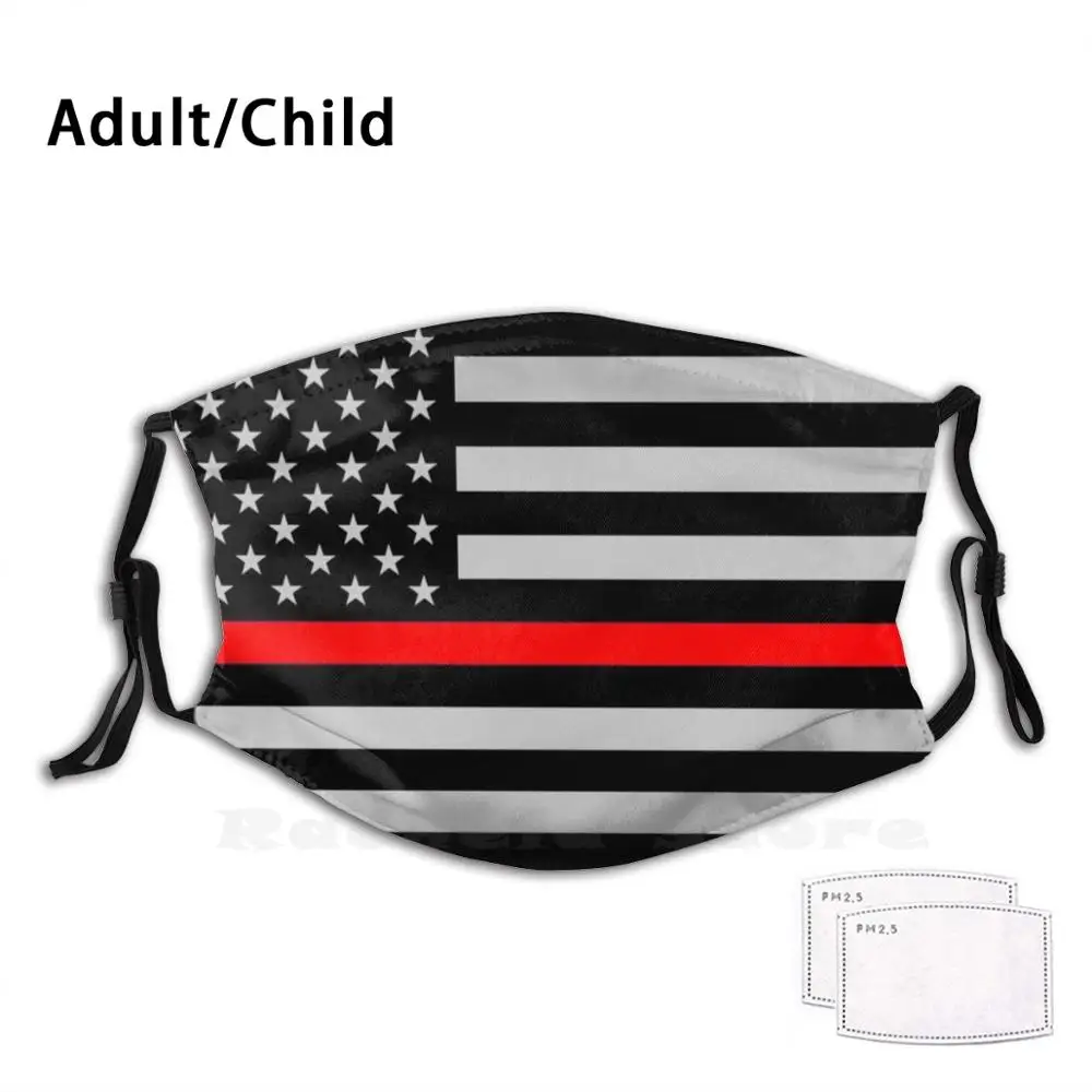 

Red Lives Matter, Thin Red Line Adult Kids Anti Dust Filter Diy Mask Red Lives Matter Thin Line Fire Fighter Firefighter