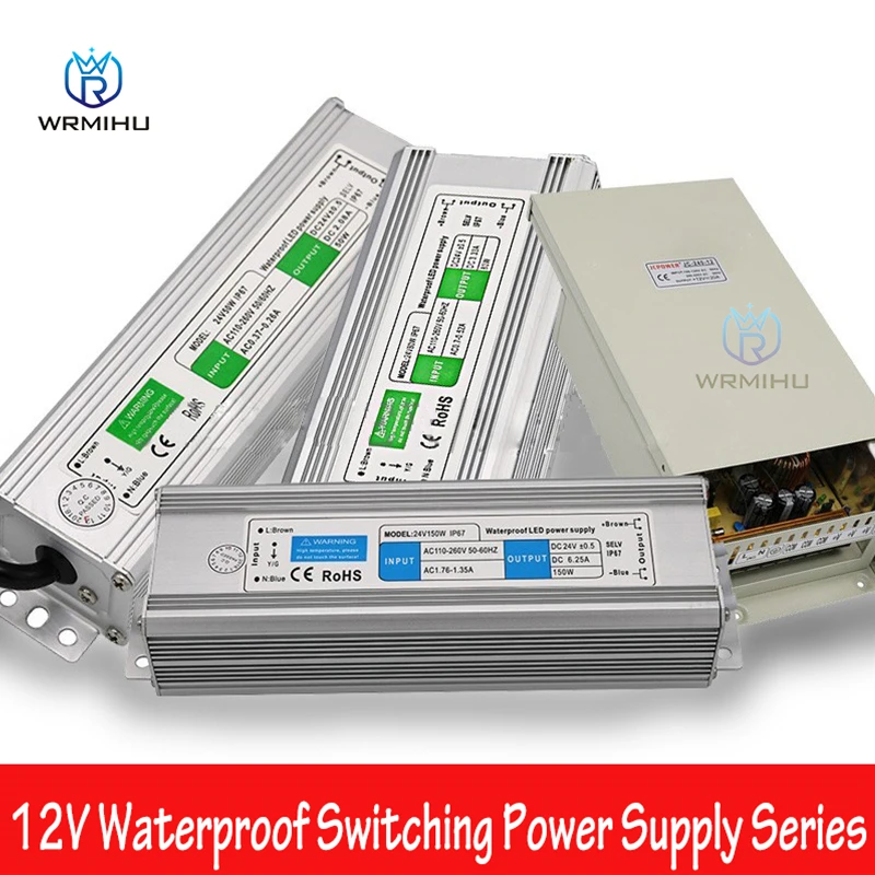 

IP67 Waterproof Lighting Transformer DC 12V Switching Power Supply LED Driver 10W 15W 20W 25W 30W 36W 45W 50W 80W 100W 120W 150W