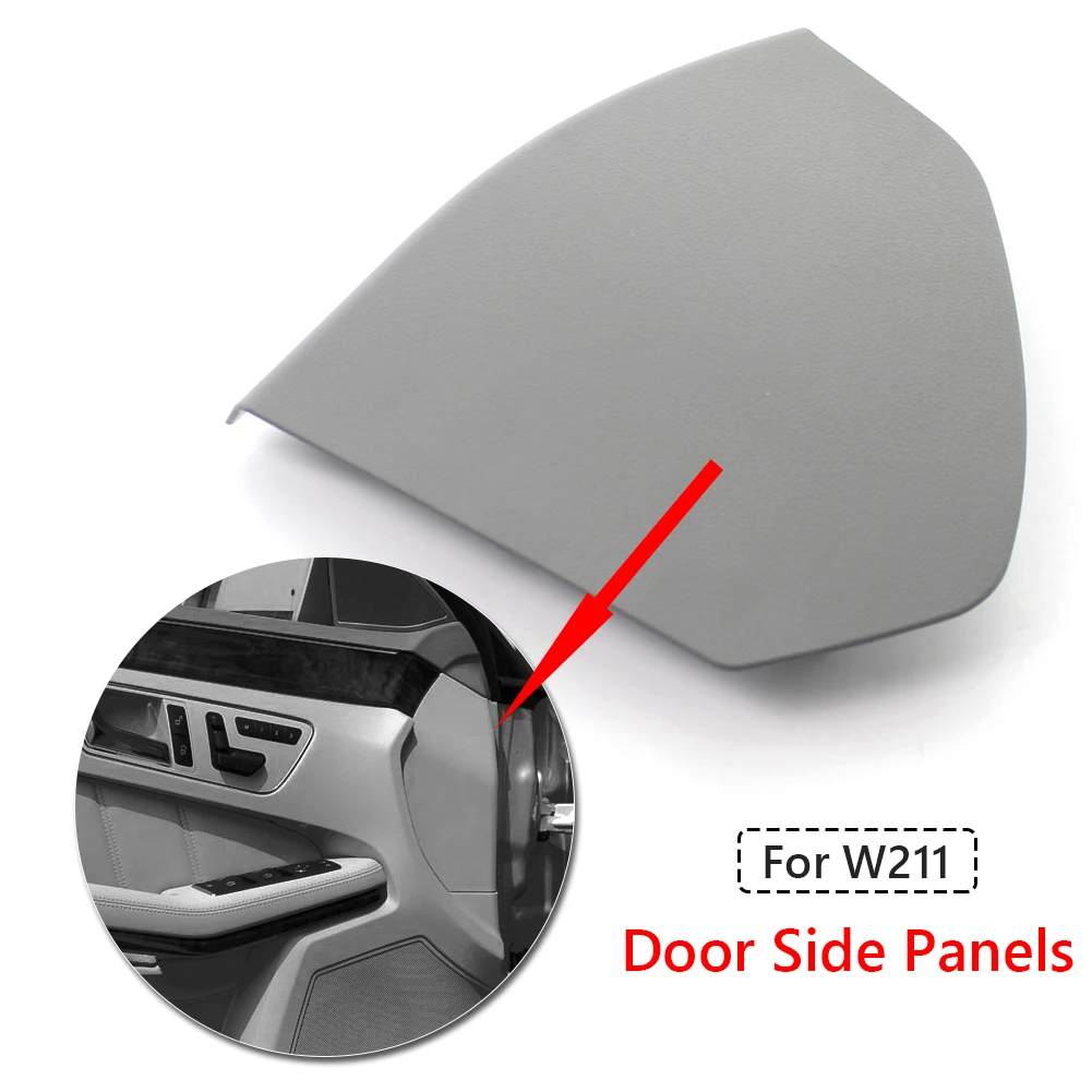 

Left/Right Car Side Door Front Upper Cover Plastic Auto Interior Trim Shell for Mercedes-Benz E-Class W211 2003-2009 2117270148