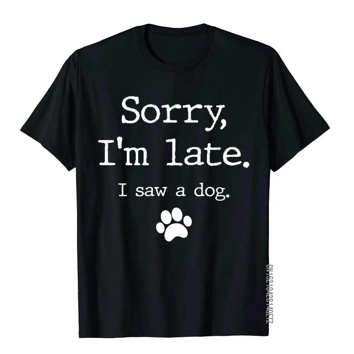 

Забавный подарок для влюбленных собак извините, я поздно вижу собаку, свитшот, Топы И Футболки, в японском стиле, Хлопковая мужская футболка ...