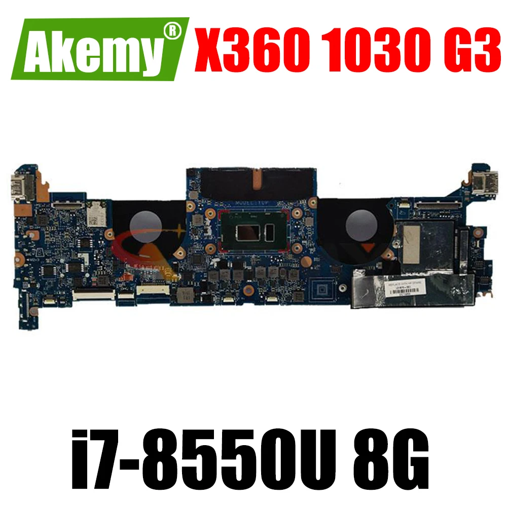 

Материнская плата Akemy DA0Y0PMBAF0 для ноутбука HP ElitebooK X360 1030 G3, материнская плата с процессором i7-8550U M 8 ГБ ОЗУ, тест 100% ОК