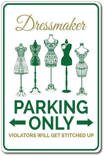 

Dressmaker Gift Dressmaker Parking Sign Dressmaker Sign Seamstress Gift Seamstress Sign Sewing Room Decor Quality Tin Signs