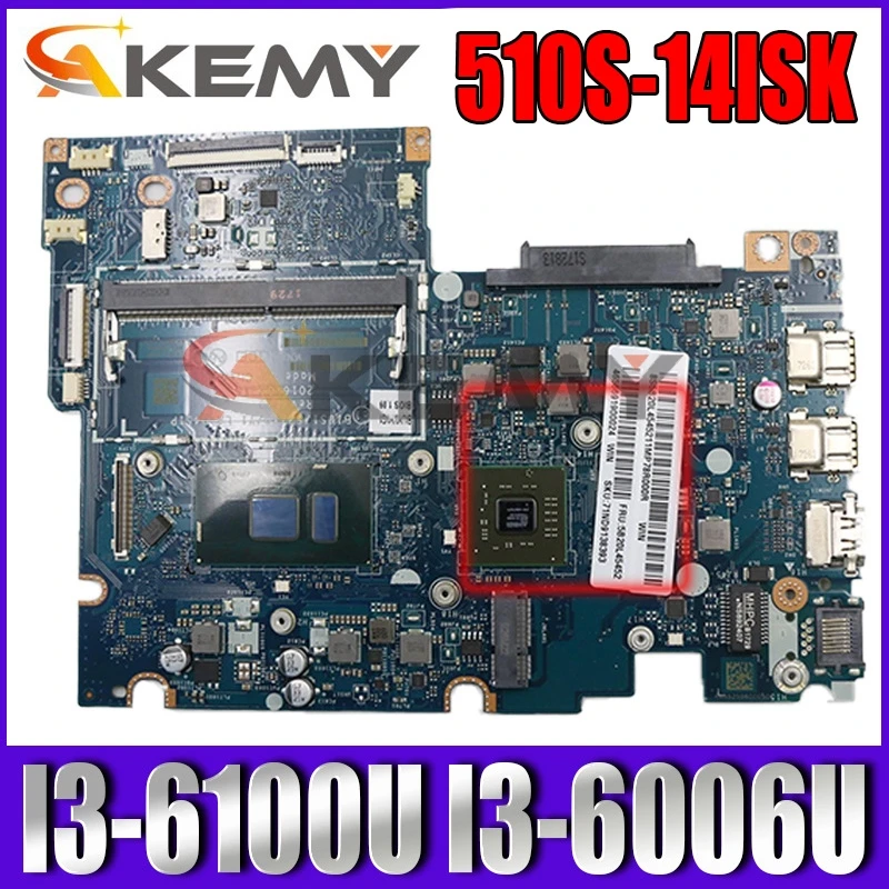 

Applicable to 510S-14ISK notebook motherboard I3-6100U I3-6006U VGA(2G) number LA-D451P FRU 5B20L45225 5B20L45152 5B20M77477