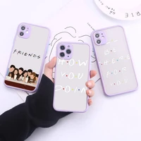 friend tv show how you doin phone case transparent matte for iphone 7 8 11 12 s mini pro x xs xr max plus cover shell