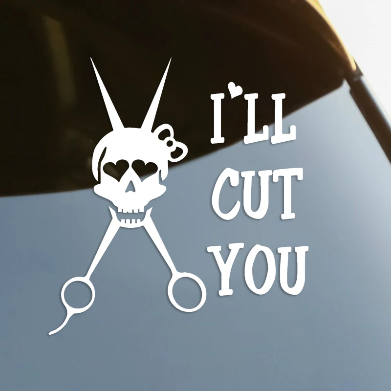 

I'll Cut You,Scissors Die-Cut Vinyl Decal Car Sticker Waterproof Auto Decors on Car Body Bumper Rear Window Laptop #S60376