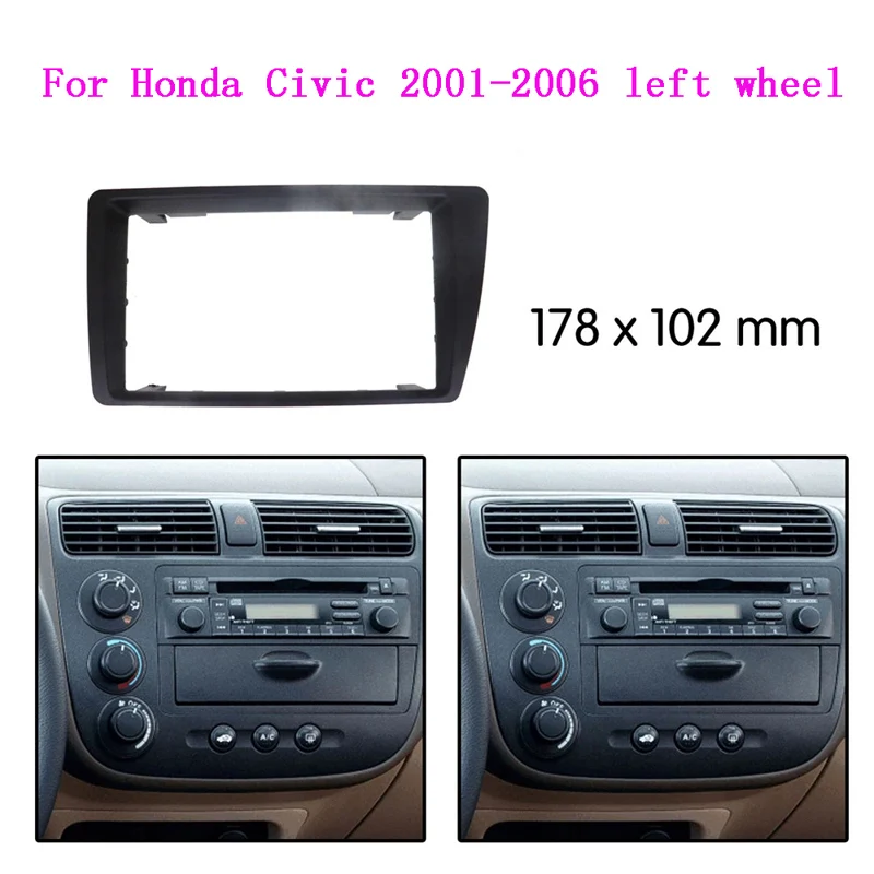 

Автомобильный радиоприемник 2 Din, комплект мультимедийной рамы для HONDA Civic 2001-2006, левое колесо, звуковая панель, лицевая панель, комплект для крепления на приборную панель