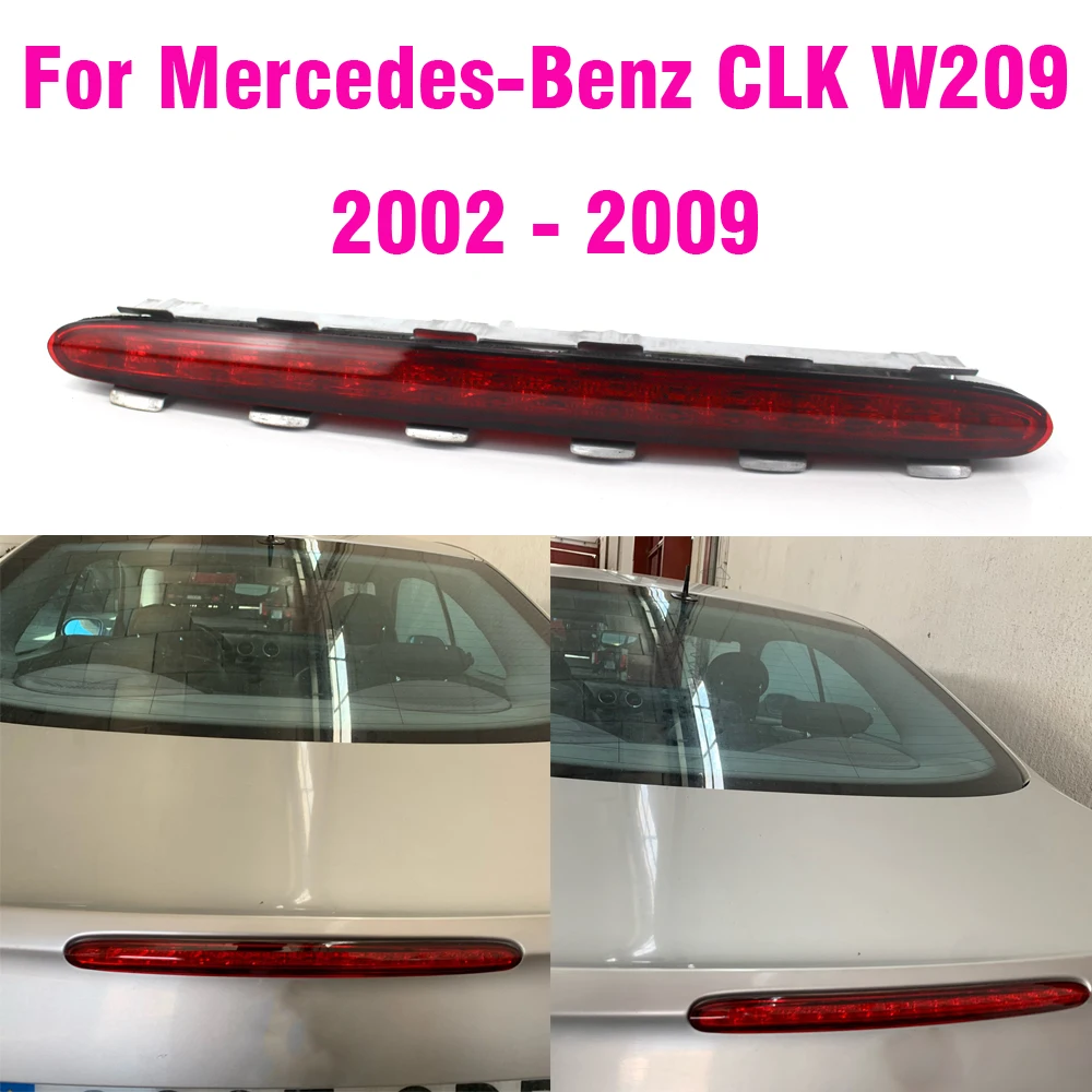 

LED Car Rear Third Brake Lights Tail Lamp For Benz For Mercedes CLK W209 2002-2009 Car Styling Rear Roof Warning Light Red