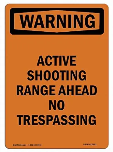 

Warning Sign - Active Shooting Range Ahead No Notice Sign