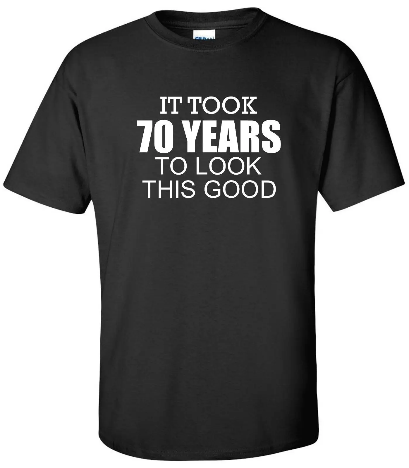 70 лет футболка на день рождения вечерние Забавные футболки с надписью Look This Good Humor