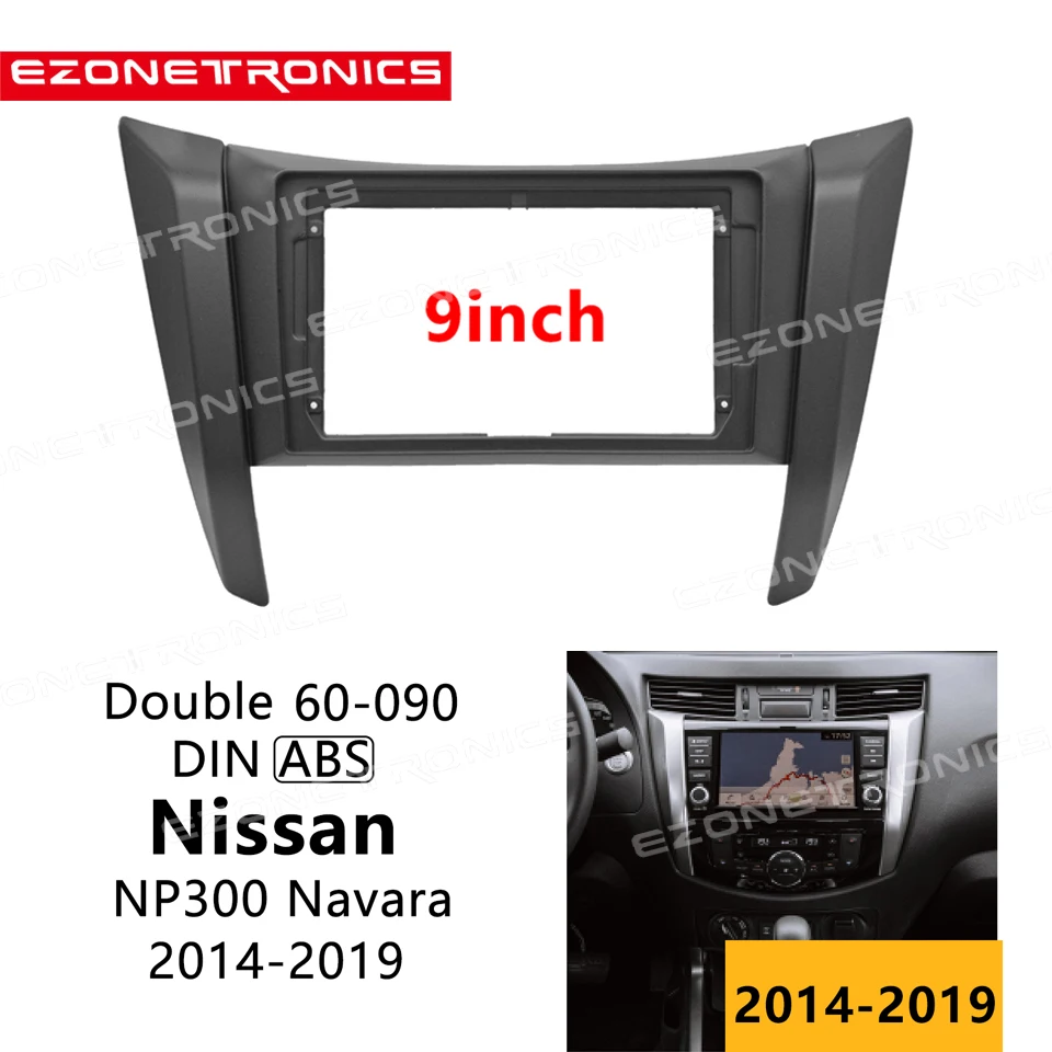 

Автомобильная рама DVD аудио фитинг адаптер приборной панели комплекты Facia панель 9 дюймов для Nissan NP300 Navara 2014-2019 двойной Din радио плеер