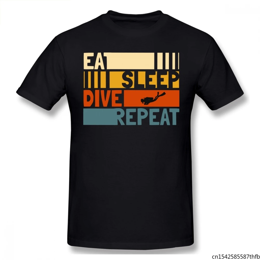 

Eat Sleep Dive Repeat Funny T Shirt Plus Size O-neck Short Sleeve T Shirt Homme