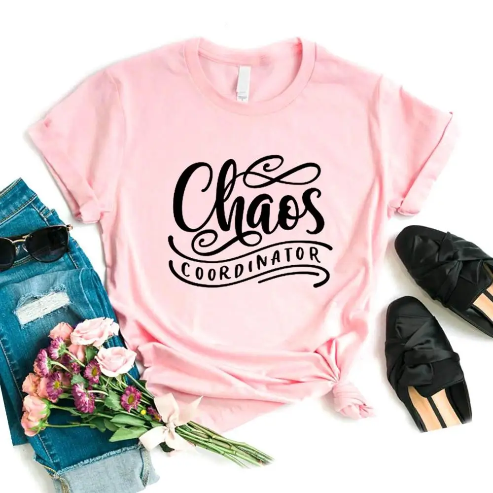 

Chaos Coordinator mom life Print Women Tshirts Cotton Casual Funny t Shirt For Lady Yong Girl Top Tee 6 Color P658