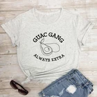 Guac Gang Always дополнительная футболка, Забавный праздничный мексиканский подарок пять де Мейо, футболка, Милая женская футболка с графическим принтом, веганская футболка