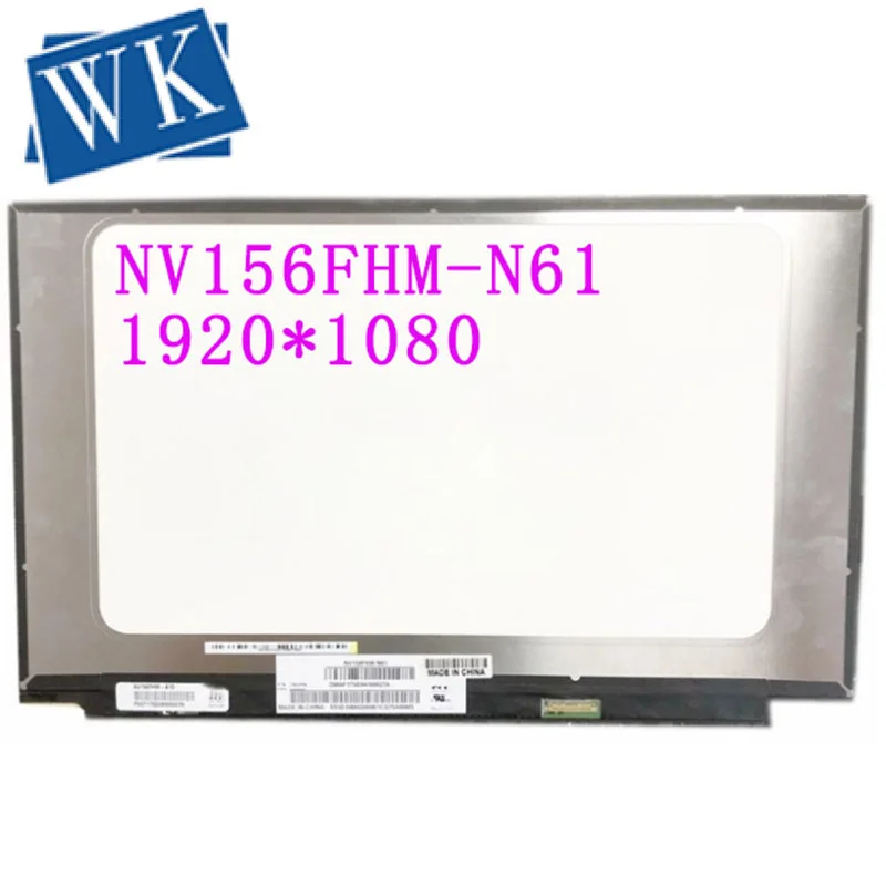 NV156FHM-N61 NV156FHM N61 NV156FHM-A15 ЖК-экран для ноутбука 1920*1080 EDP 30 pin 72% NTSC ips lcd экран