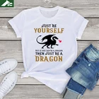 100% хлопковая футболка, блузки унисекс, топы с забавным драконом Just Be Yourself But Be A Dragon, женская футболка большого размера, подарки