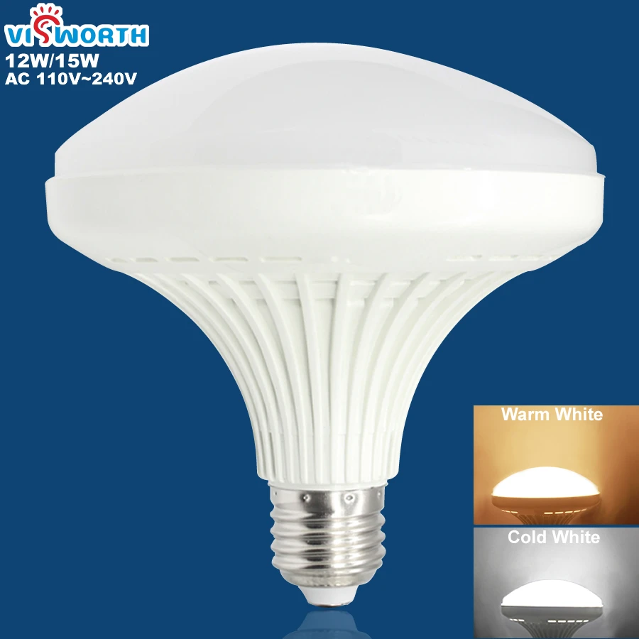 

VisWorth E27 Led Bulbs SMD2835 Leds Spotlight 12W 15W AC 110V 220V 240V Warm Cold White Led Lamp Energy Saving