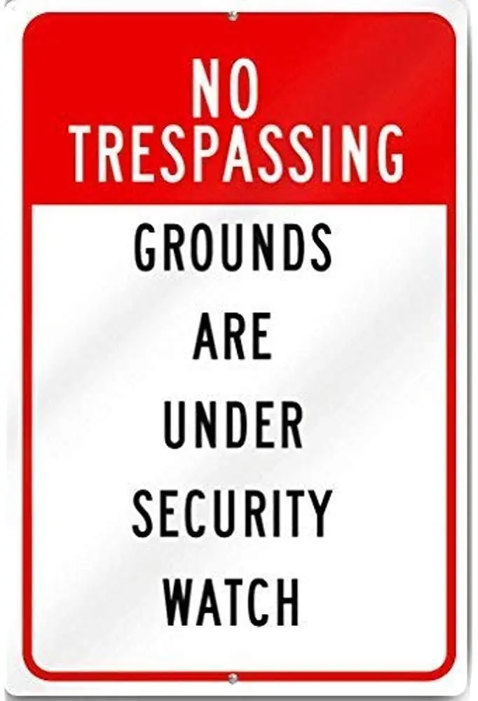 

No Trespassing Grounds are Under Security Watch Sign,Funny Warning Signs Metal Safety Signs for Home Easy to Mount