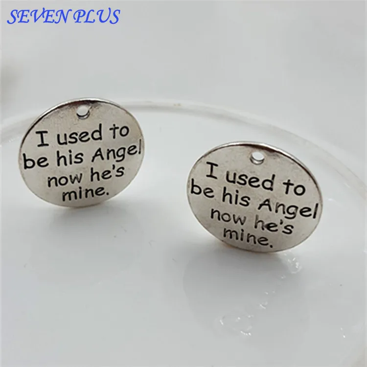 

High Quality 20 Pieces/Lot Diameter 25mm Letter Printed I Used to be his angel now he's mine Words Charms