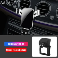 mobile phone holder for toyota camry 2018 air vent clip mount bracket gps stand gravity support for camry 2019 auto accessories