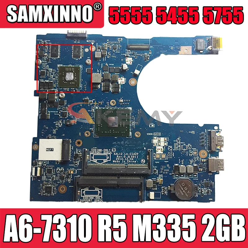 

Akemy LA-C142P для Dell Inspiron 5555 5455 5755 материнская плата A6-7310 R5 M335 2GB системная плата 09J3FV CN-09J3FV 9J3FV 100% тестирование