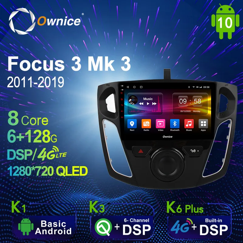 Ownice Android 10.0 6G+128G Car Radio Stereo for Ford Focus 3 Mk 3 2011 - 2019 Auto Audio GPS 4G LTE System head unit 1280*720 Ownice Android 10.0 6G+128G Car Radio Stereo for Ford Focus 3 Mk 3 2011 - 2019 Auto Audio GPS 4G LTE System head unit 1280*720