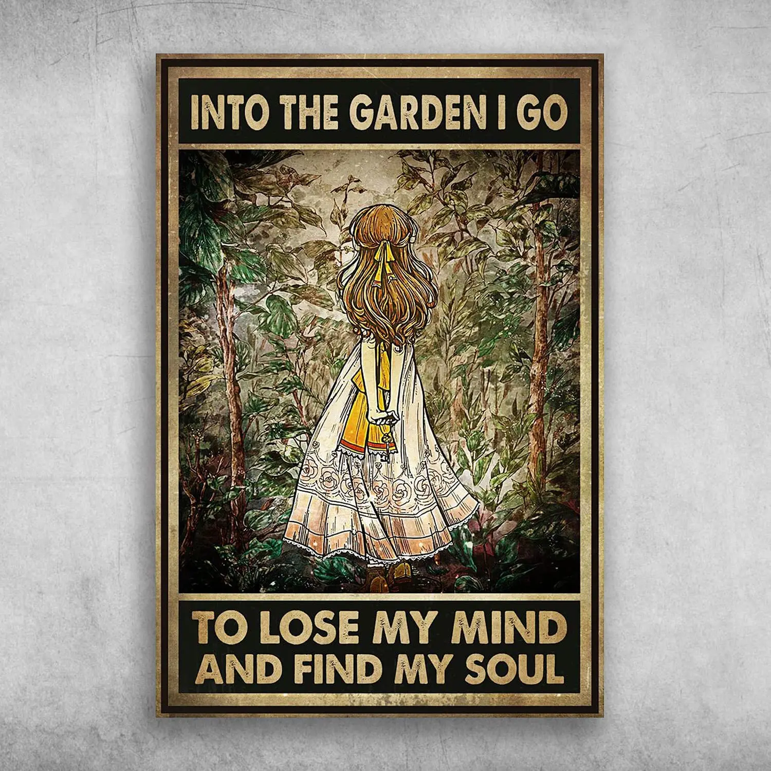 

В сад я иду, чтобы потерять ум и найти свою душу плакат стена металлический знак 8x12 дюймов