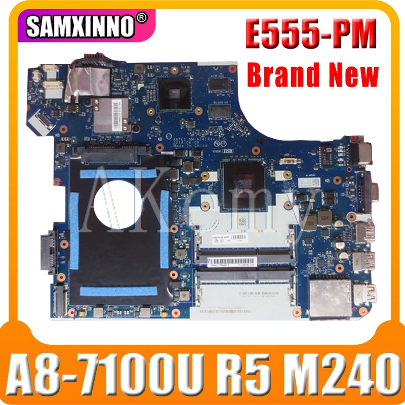 

Akemy For Lenovo ThinkPad E555 NM-A241 Mianboard A8-7100U CPU R5 M240 GPU NM-A241 E555 Laotop Motherboard