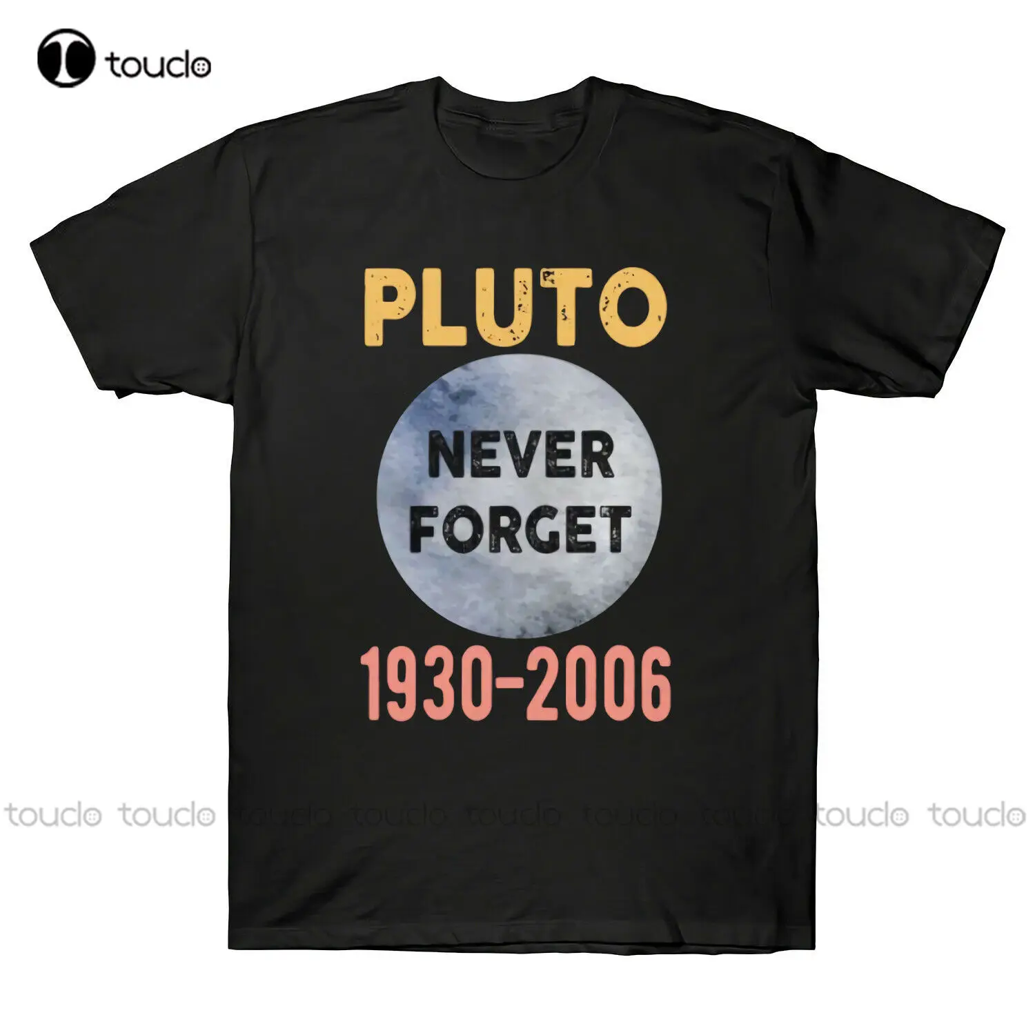 

Pluto Never Forget Men'S T-Shirt Tribute Planet Solar System Funny Astronomy New Short Sleeve Cotton Men Custom Tee Shirts