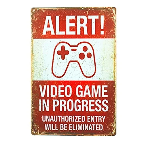 

dingleiever-Funny Vintage Tin Sign Alert! Video Games in Progress x Man Cave