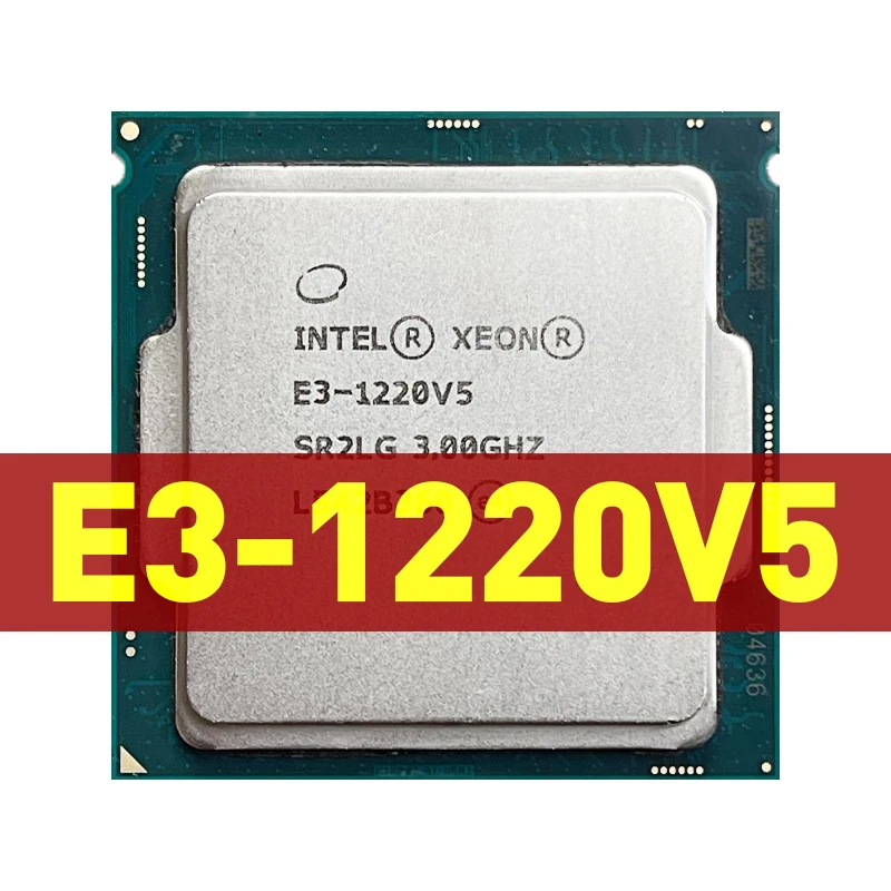 

Intel Xeon E3-1220 v5 E3 1220v5 E3 1220 v5 3.0 GHz Quad-Core Quad-Thread CPU Processor 80W LGA 1151