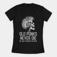 old punks never die womens t shirt