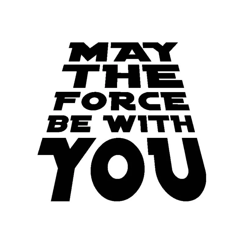 

MAY THE FORCE BE WITH YOU Car Stickers Decals Car Window Window Bodywork Vinyl Wrap Car Interior KK16*15cm