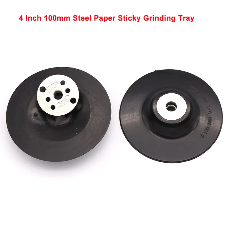 

4 Inch 100mm Steel Paper Sticky Grinding Tray Sanding Gasket Rubber Pad Sandpaper Sucker Discs For Woodworking Metal