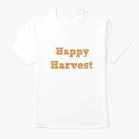 happy harvest standard unisex t shirt