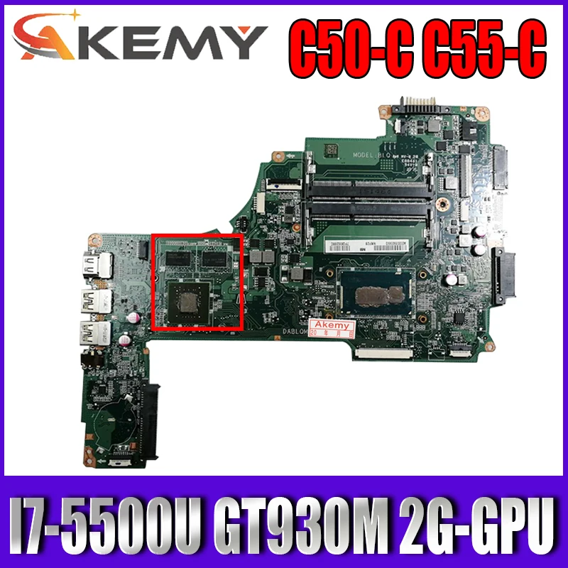 

DA0BLQMB6E0 For Toshiba Satellite C50-C C55-C L50-C S55-C Laptop Motherboard A000390140 With I7-5500U GT930M 2G-GPU 100% Working
