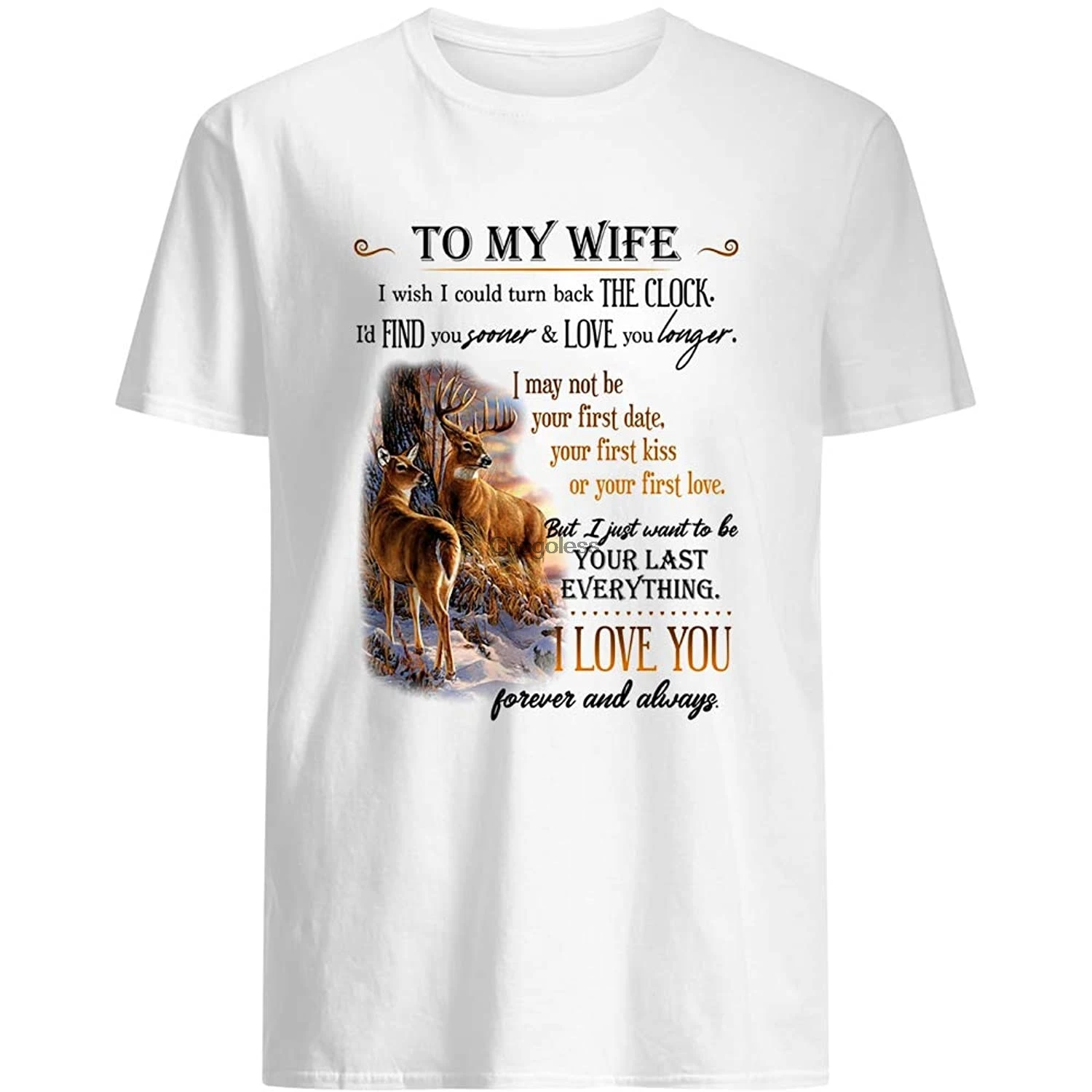 

Deer to My Wife i Wish i Could Turn Back The Clock i Love You Forever and Always Gifts Vintage Unisex T-Shirt