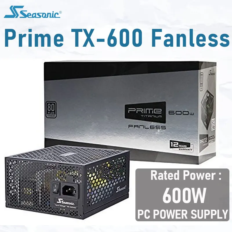 

Seasonic PPRIME FANLESS TX-600 Power Supply Rated 600W ATX 12V 100-240V PFC 140mm Gaming PC Power Supply For Intel AMD Computer