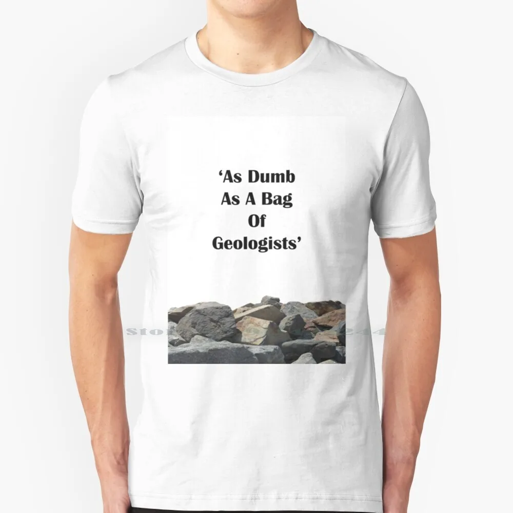 

As Dumb As A Bag Of Geologists' - Tbbt T Shirt 100% Pure Cotton Dumb As A Of Geologists Tbbt The Theory Sheldon Cooper
