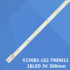 18 светодиодный s V236B1-LE2-T V236B1-LE2-TREM11 V236BJ1-LE2 светодиодная лента для TH-24A403DX T24D310EX 24MT47D-PZ 24LB451B-PU UN24H4500AF