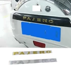 Новинка для Mitsubishi Pajero V31 V32 V33 буквы задние Багажники эмблема задней двери, Знак Логотип табличка