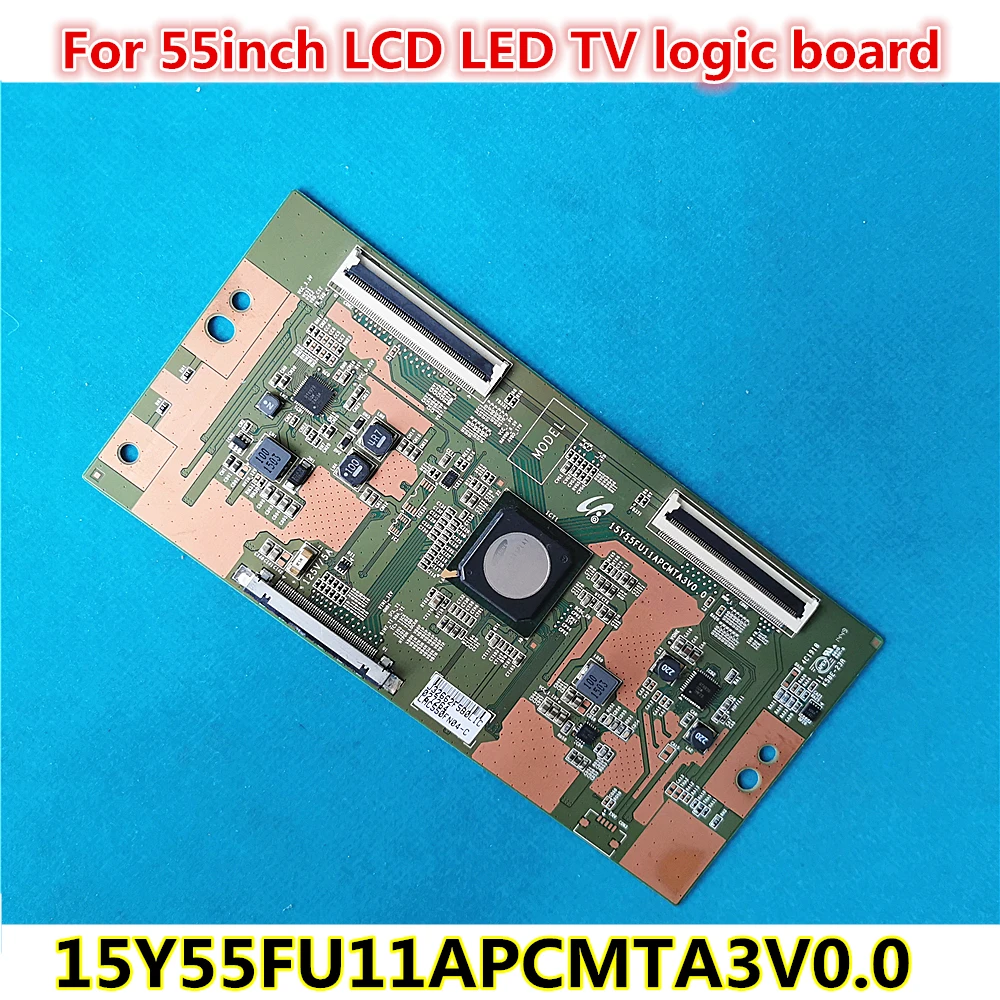 

logic board 15y55fu11apcmta3v0.0 For 55inch LCD-55S3A 55DS72A L55M2-AA B55A658U LED LCD TV logic board t-con converter board