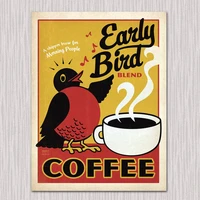 early bird blend coffee tin sign metal sign metal poster metal decor metal painting wall sticker wall sign wall decor