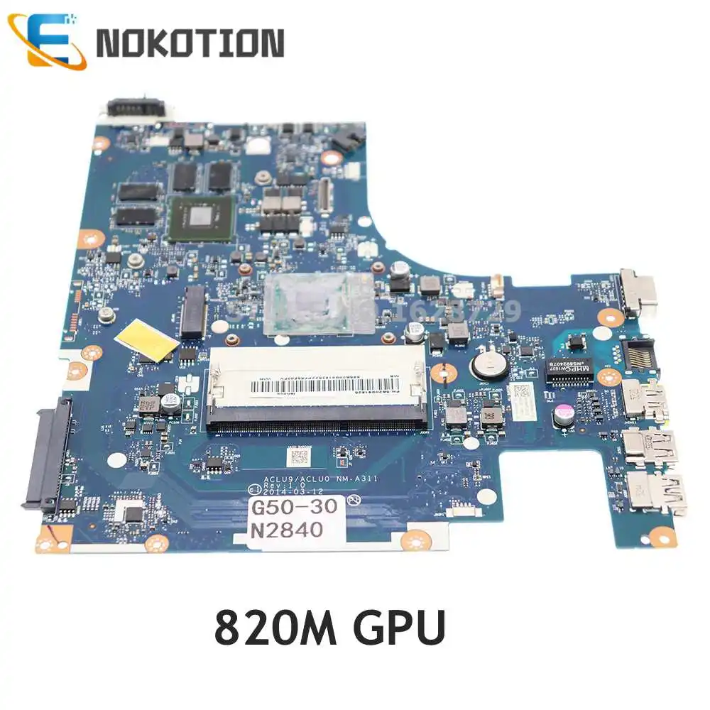 

NOKOTION For Lenovo G50-30 Laptop Motherboard N2840 CPU DDR3 820M 1GB ACLU9 / ACLU0 NM-A311 5B20G91619