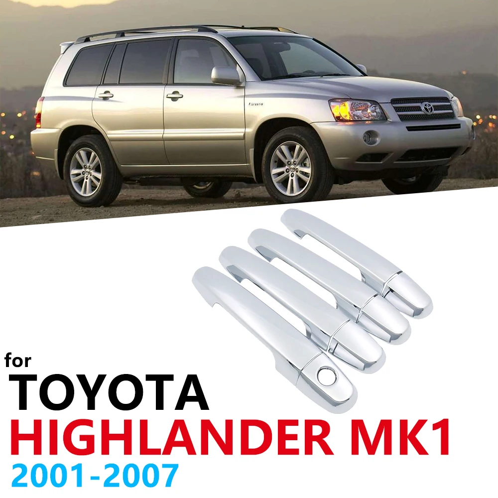 Роскошная хромированная накладка на боковую дверную ручку для Toyota Highlander MK1 2001 ~ 2007
